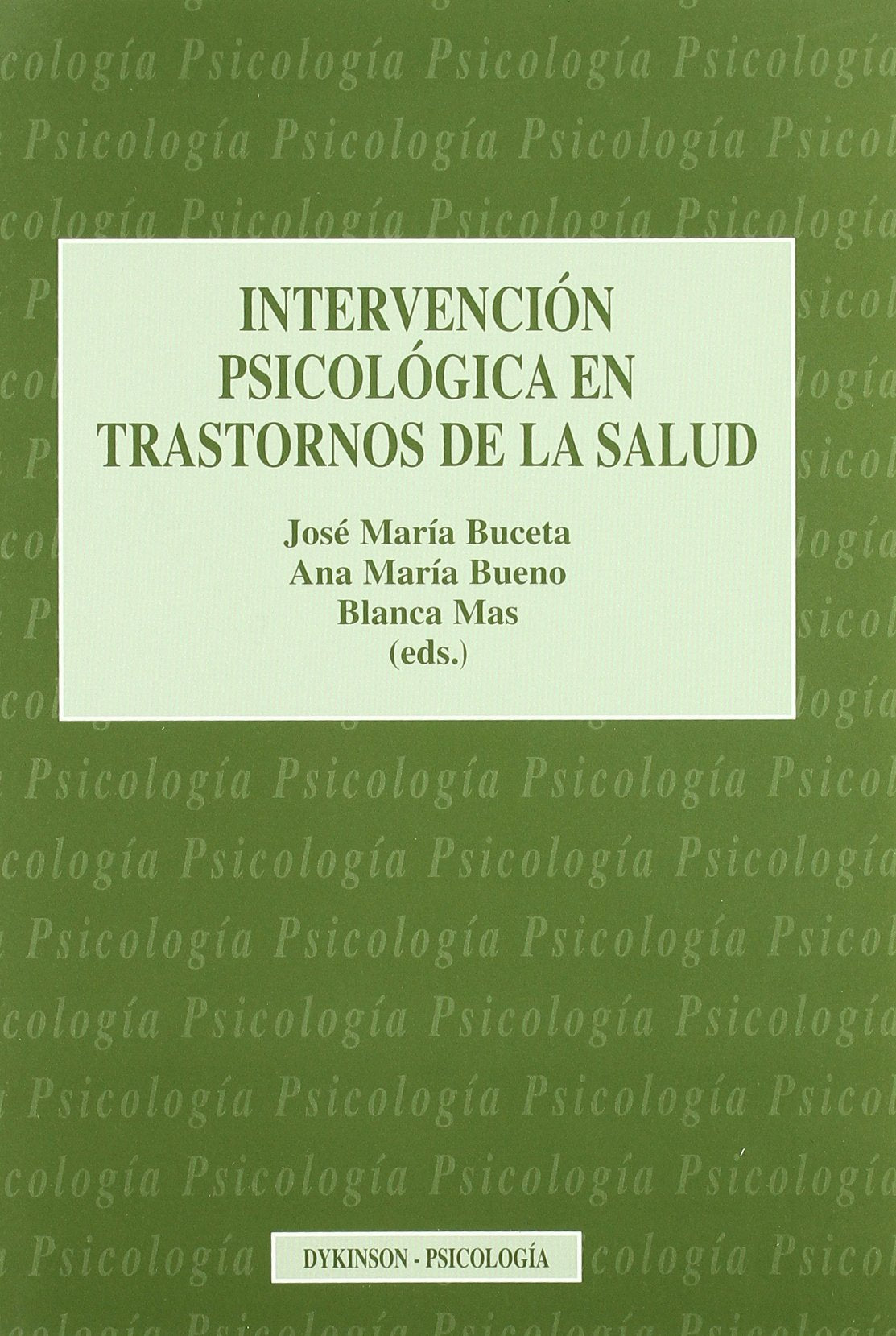 Intervención psicológica en trastornos de la salud book