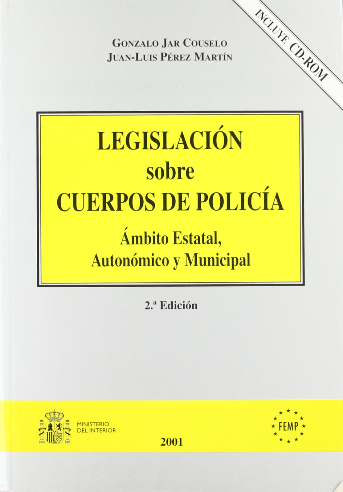 Legislación sobre cuerpos de policía: ámbito estatal, autonómico y municipal book