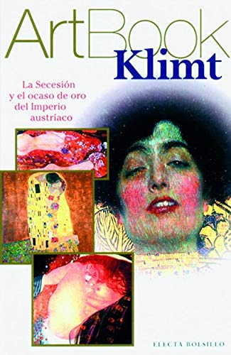 Klimt: La Secesion Y El Ocaso De Oro Del Imperio Austriaco/ the Seccesion and the Decline of Gold in the Austrian Empire Film, Art & Culture