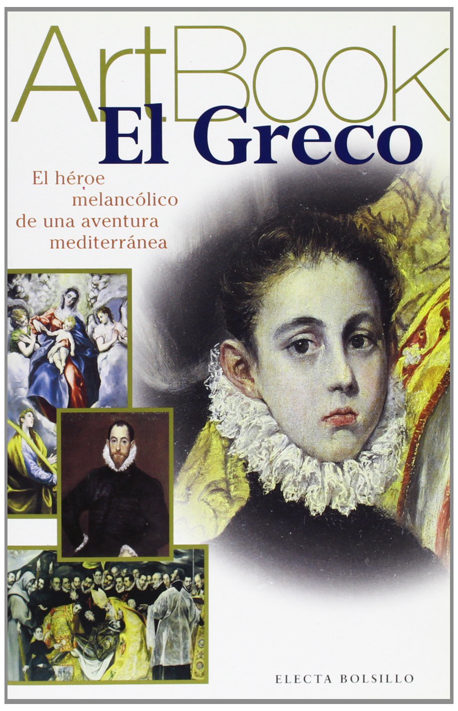 El Greco. El Heroe Melancolico De Una Aventura Mediterranea book