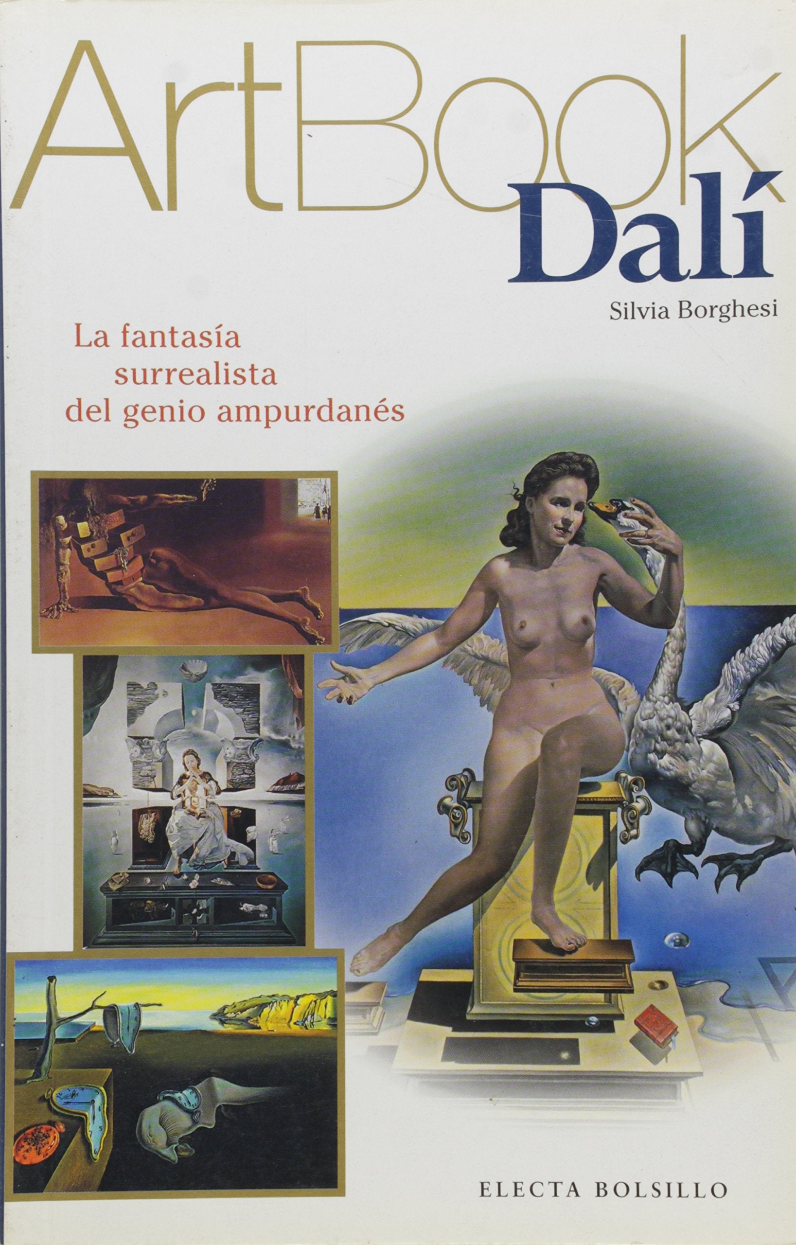 Dalí : la fantasía surrealista del genio ampurdanés (ART BOOK, Band 106126) Film, Art & Culture