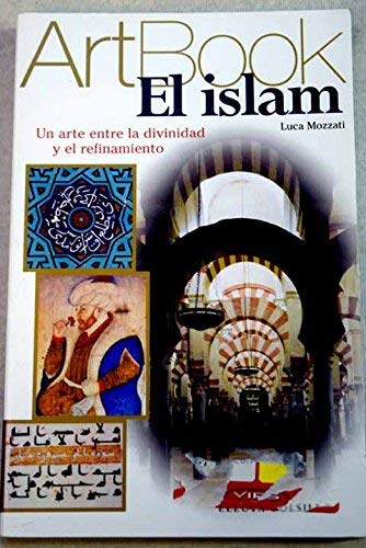 El islam / The Islam (Art Book) Film, Art & Culture