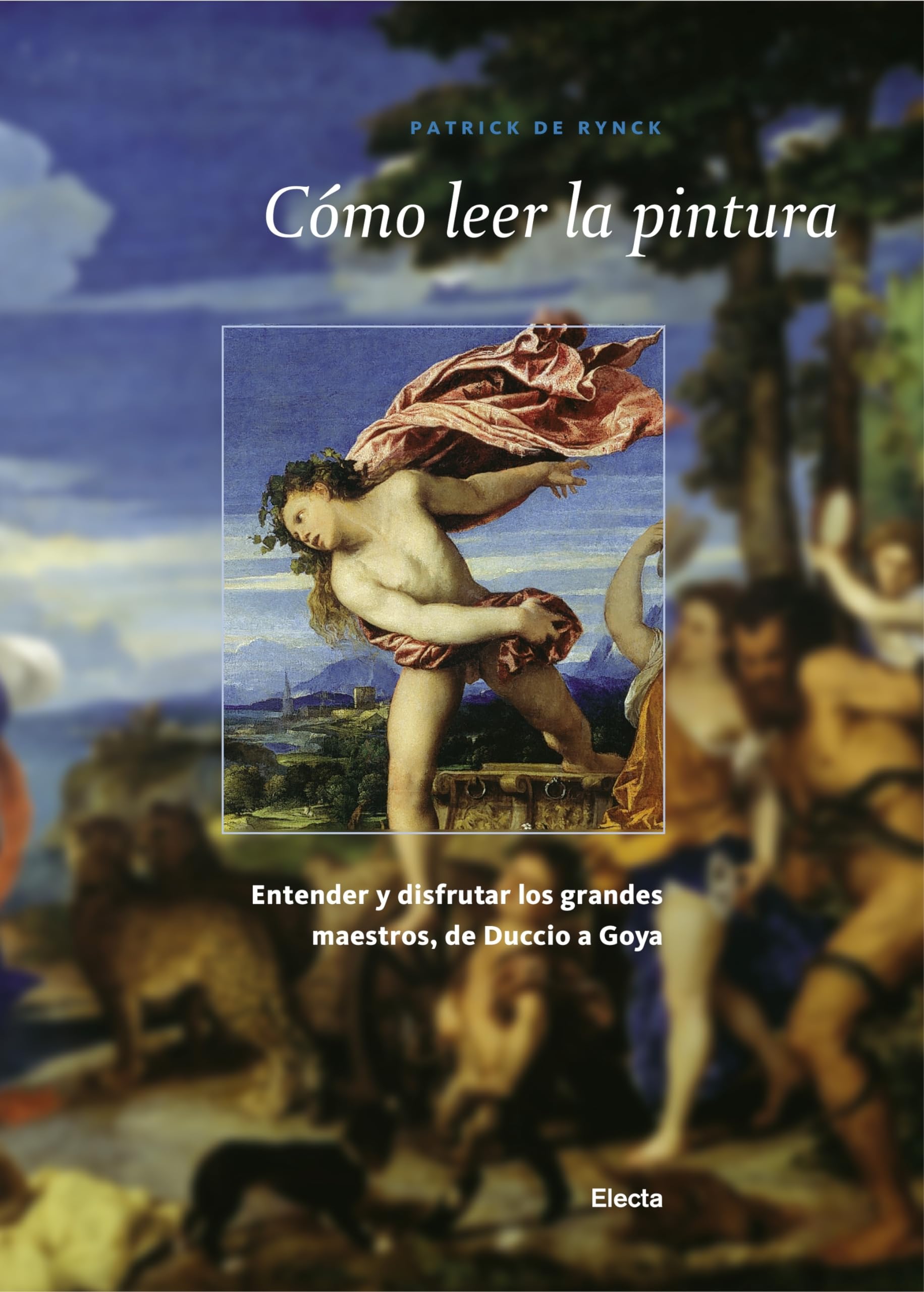 Como leer la pintura / How to Read a Painting book
