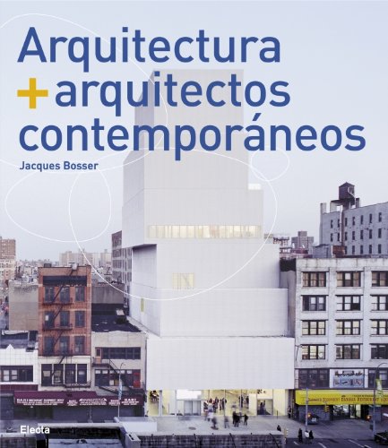 Arquitectura y arquitectos contemporáneos (ELECTA ARQUITECTURA, Band 106120) Architecture