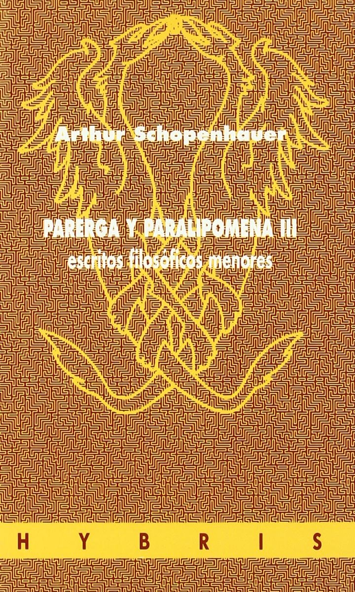 PARERGA Y PARALIPOMENA III Philosophy