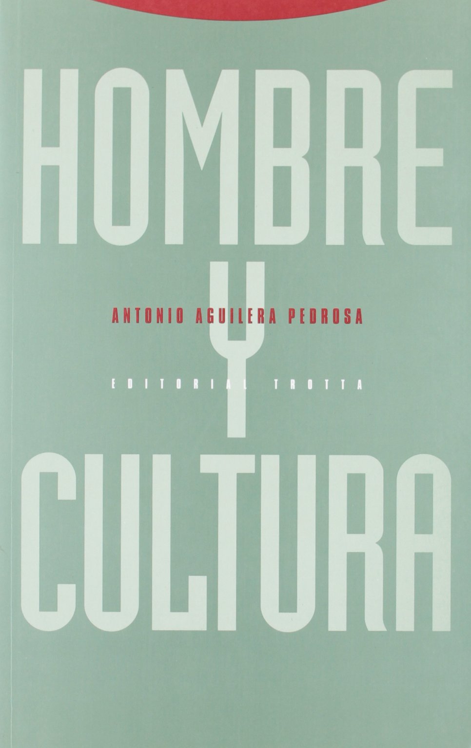Hombre y Cultura book