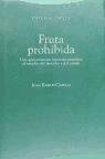 Fruta prohibida : aproximación histórico-teorética al estudio del derecho y del Estado Law