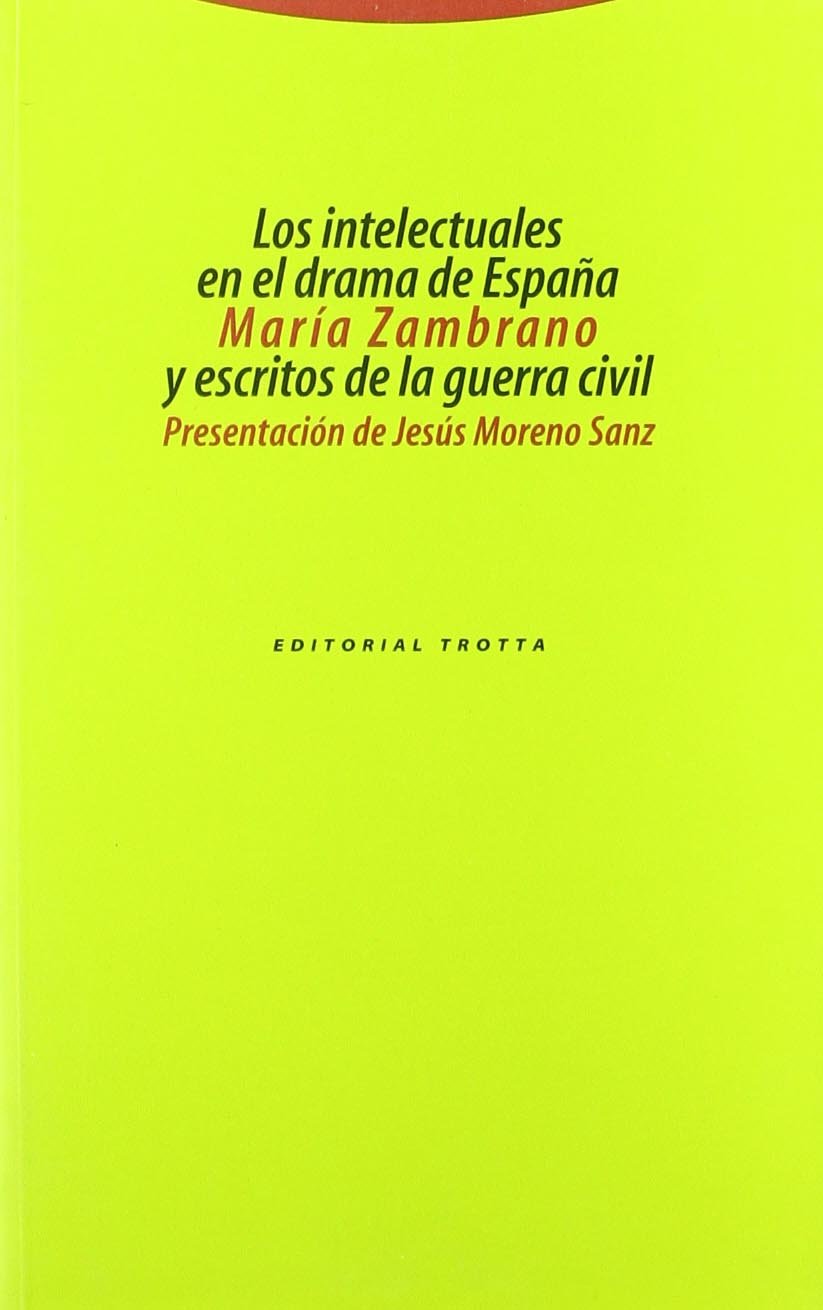 Los intelectuales en el drama de España y escritos de la guerra civil (Estructuras y Procesos. Filosofía) Philosophy