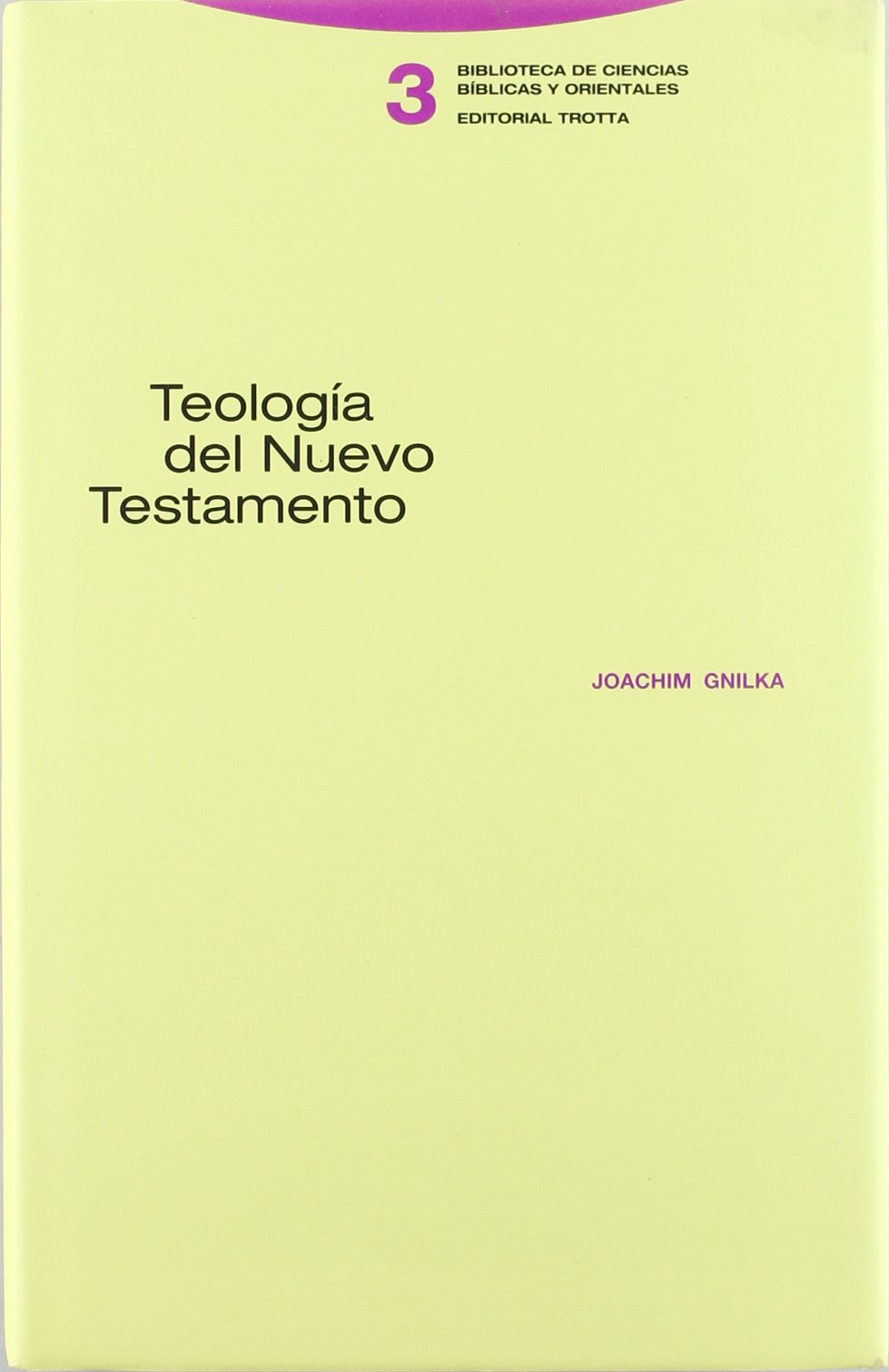 Teología del Nuevo Testamento book