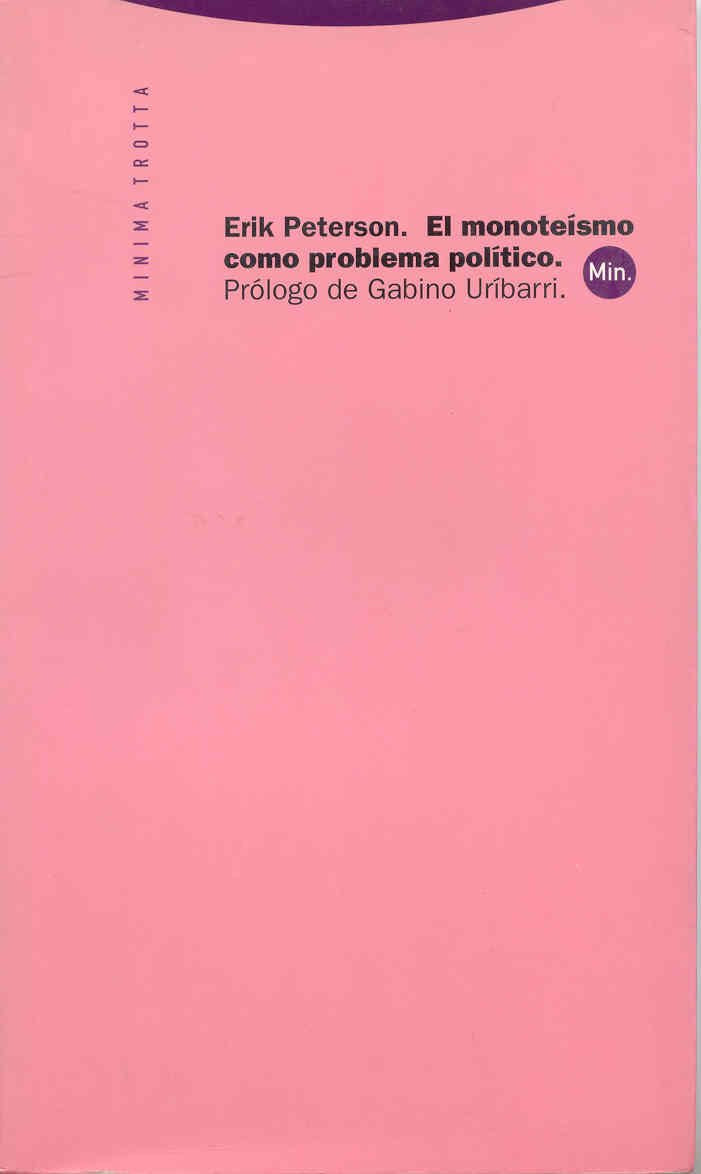 El Monoteismo Como Problema Politico book