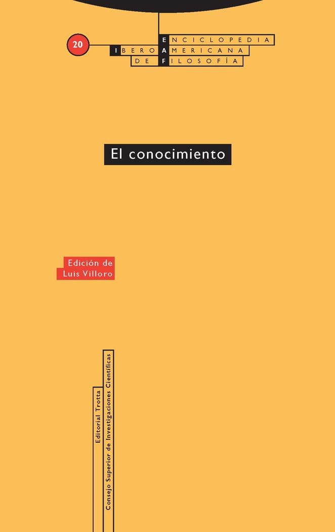 El conocimiento: Vol. 20 (Enciclopedia Iberoamericana de Filosofía, Band 20) Philosophy