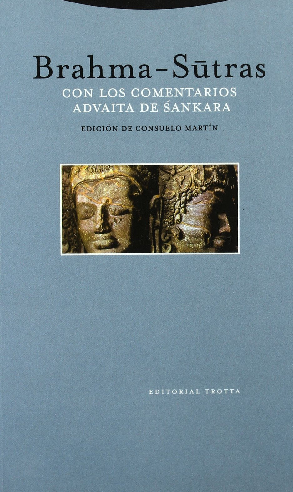 Brahma-Sutras : con los comentarios "advaita" de Sánkara: con los comentarios advaita de Sankara (Estructuras y Procesos. Religión) Philosophy