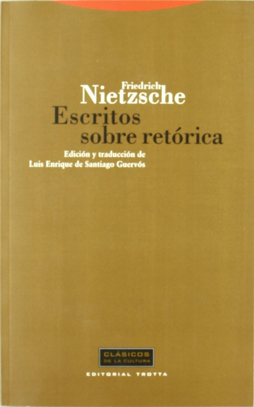 Escritos sobre retórica (Clásicos de la Cultura) Philosophy