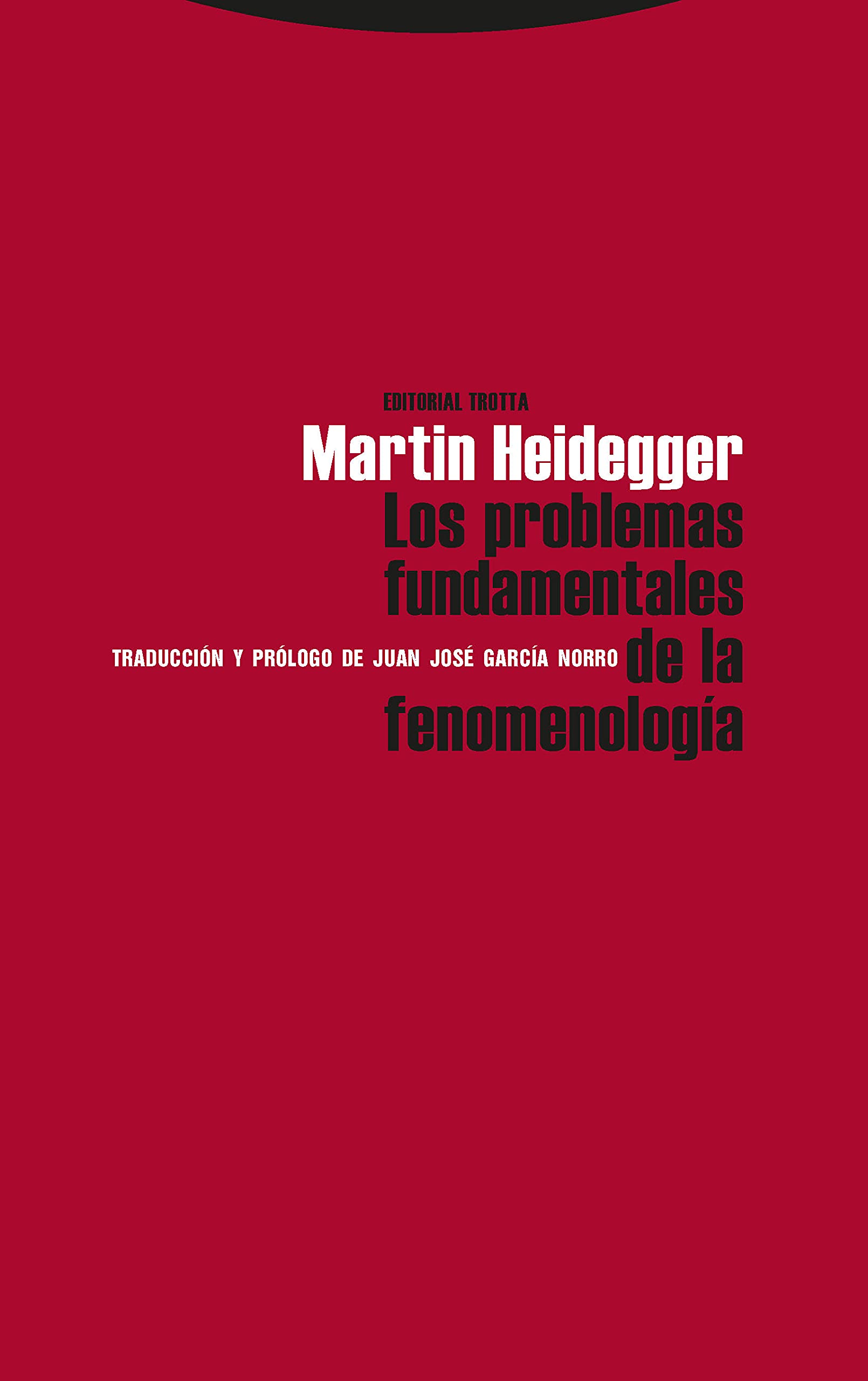 Los problemas fundamentales de la Fenomenología (Estructuras y Procesos. Filosofía) Philosophy