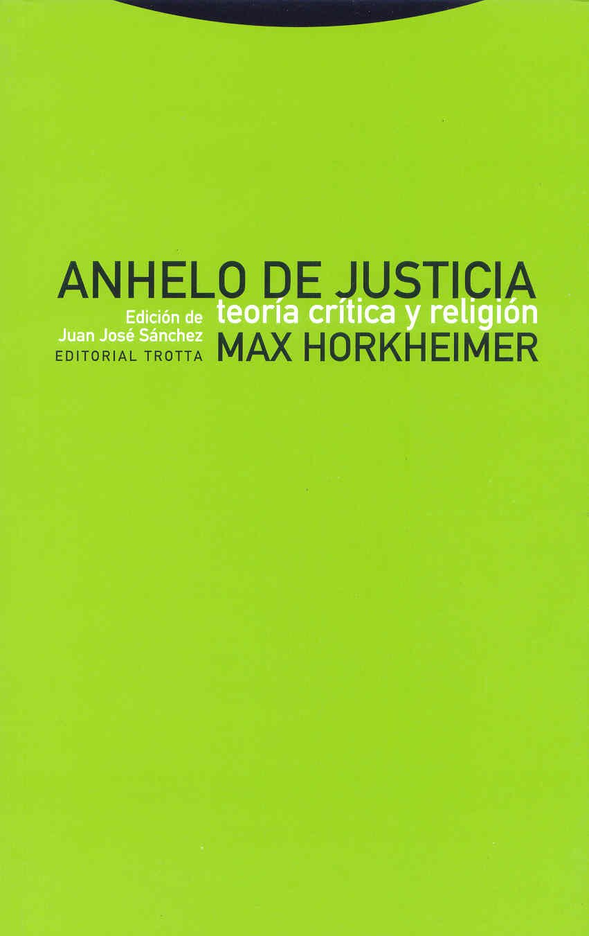 Anhelo de justicia, teoría crítica y religión (Estructuras y Procesos. Religión) Philosophy