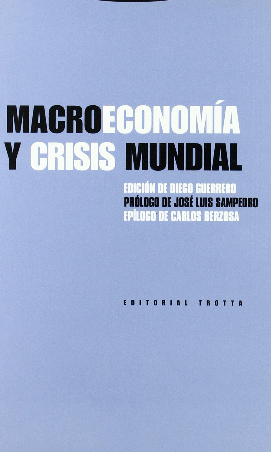 Macroeconomía y crisis mundial (Estructuras y Procesos. Ciencias Sociales) Business, Finance & Career