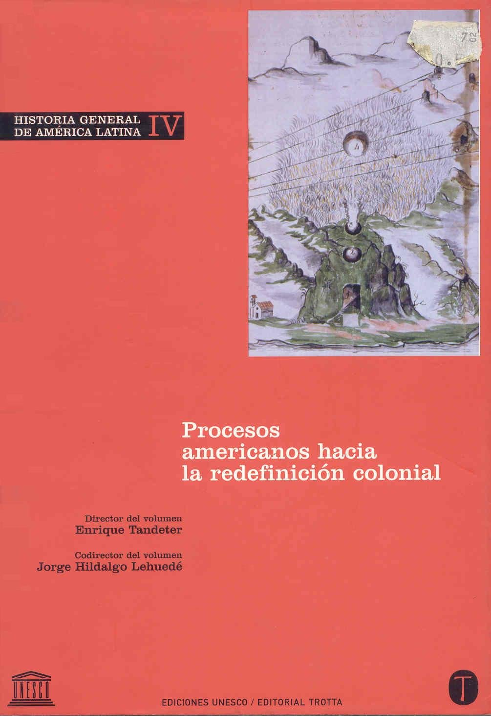 Procesos americanos hacia la redefinición colonial (Historia General de América Latina, Band 4) Social Sciences