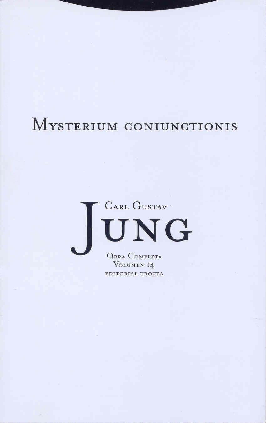 Mysterium coniunctionis : investigación sobre la separación y la unión de los opuestos anímicos en la alquimia: Vol. 14 (Obras Completas de Carl Gustav Jung, Band 14) Foreign Languages ​​& Dictionaries