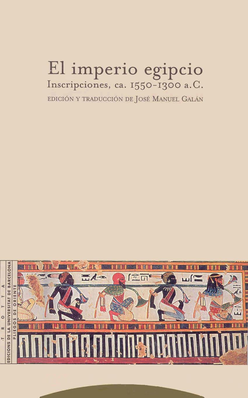El imperio egipcio. Inscripciones, ca. 1550-1300 a.C. Social Sciences