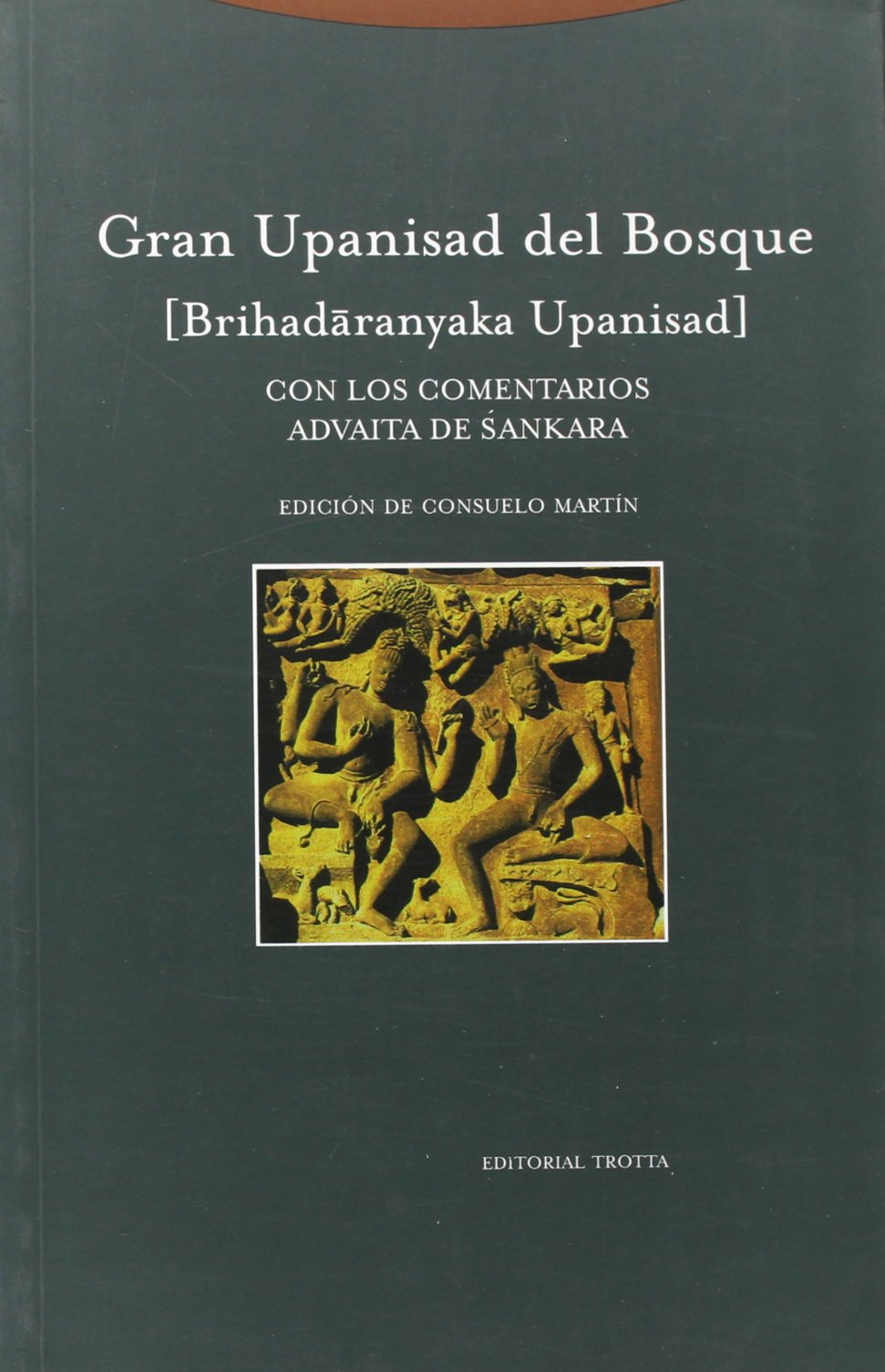 Gran upanisad del bosque : [Brihadarânyaka Upanisad] Philosophy
