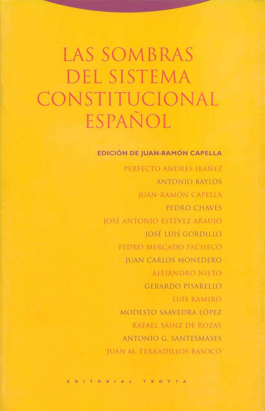 Las sombras del sistema constitucional español Reference Books