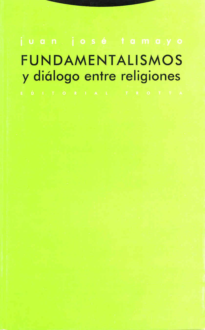 Fundamentalismos y Dialogo Entre Religiones book