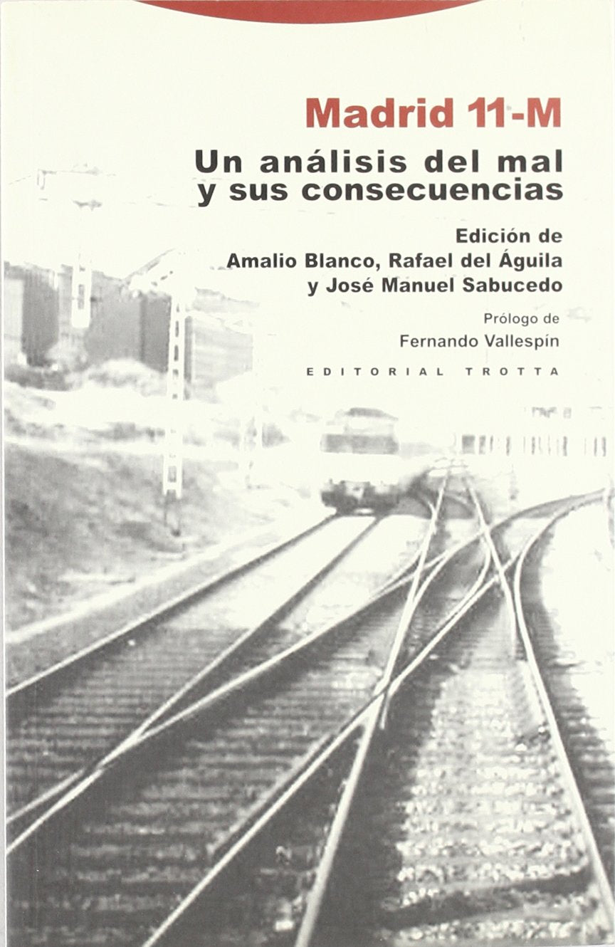 Madrid 11-M: Un Analisis del Mal y Sus Consecuencias book