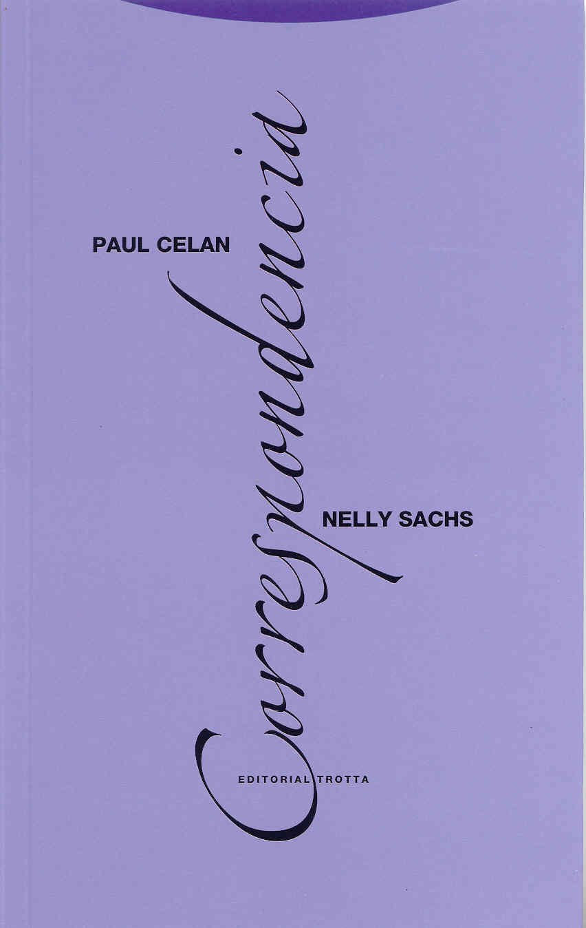 Paul Celan-Nelly Sachs, correspondencia (La Dicha de Enmudecer) Essays & Short Stories