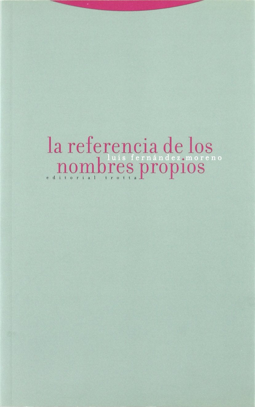 La Referencia de Los Nombres Propios book