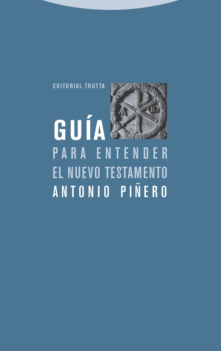 Guia Para Entender El Nuevo Testamento book