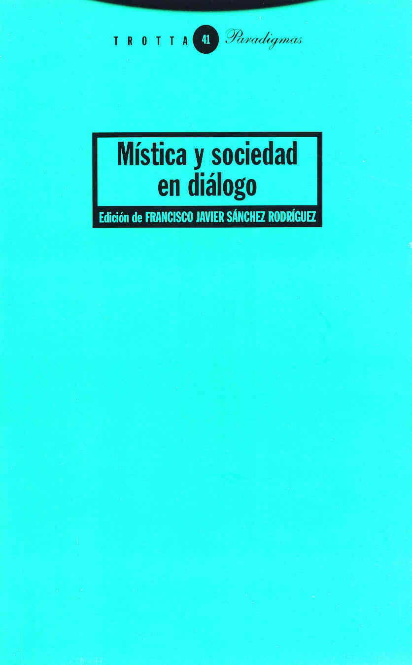Mística y sociedad en diálogo Social Sciences