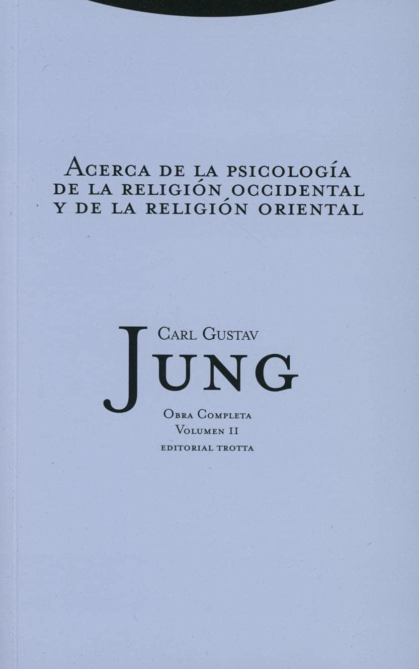Acerca de la psicologia de la religion occidental y de la religion oriental/ About the psychology of Western and Eastern religion book