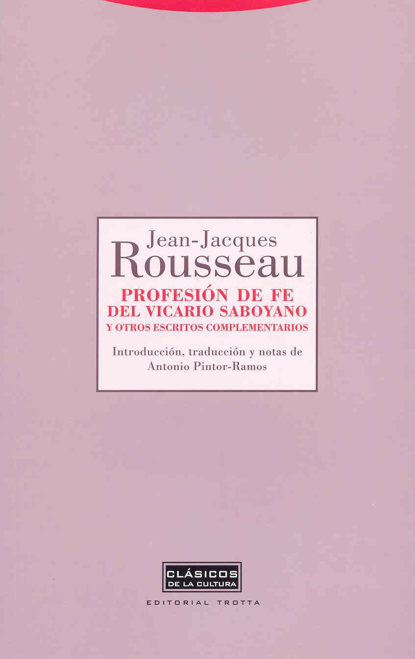 Profesión de fe del vicario saboyano y otros escritos complementarios Philosophy