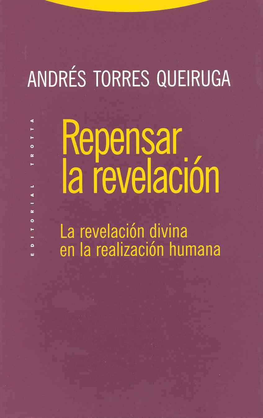 Repensar la revelación: La revelación divina en la realización humana book