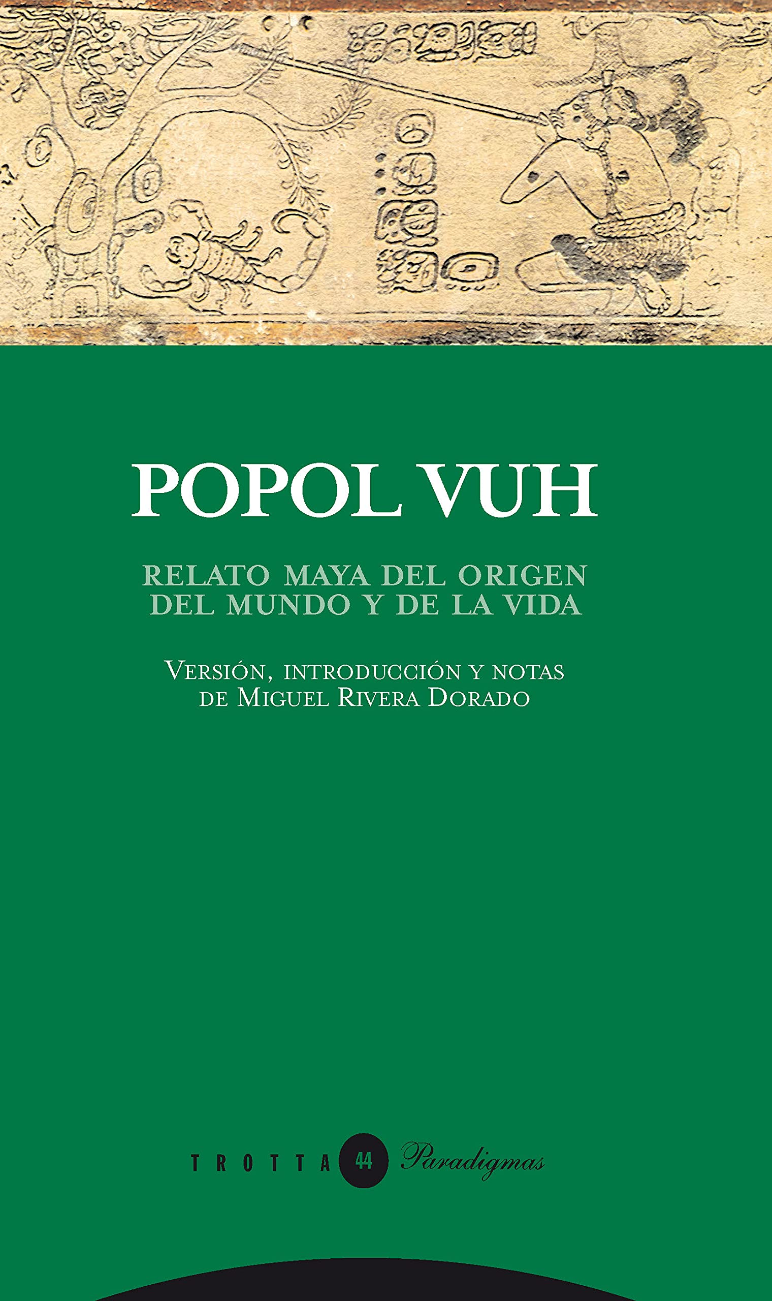 Popol Vuh: Relato maya del origen del mundo y de la vida book