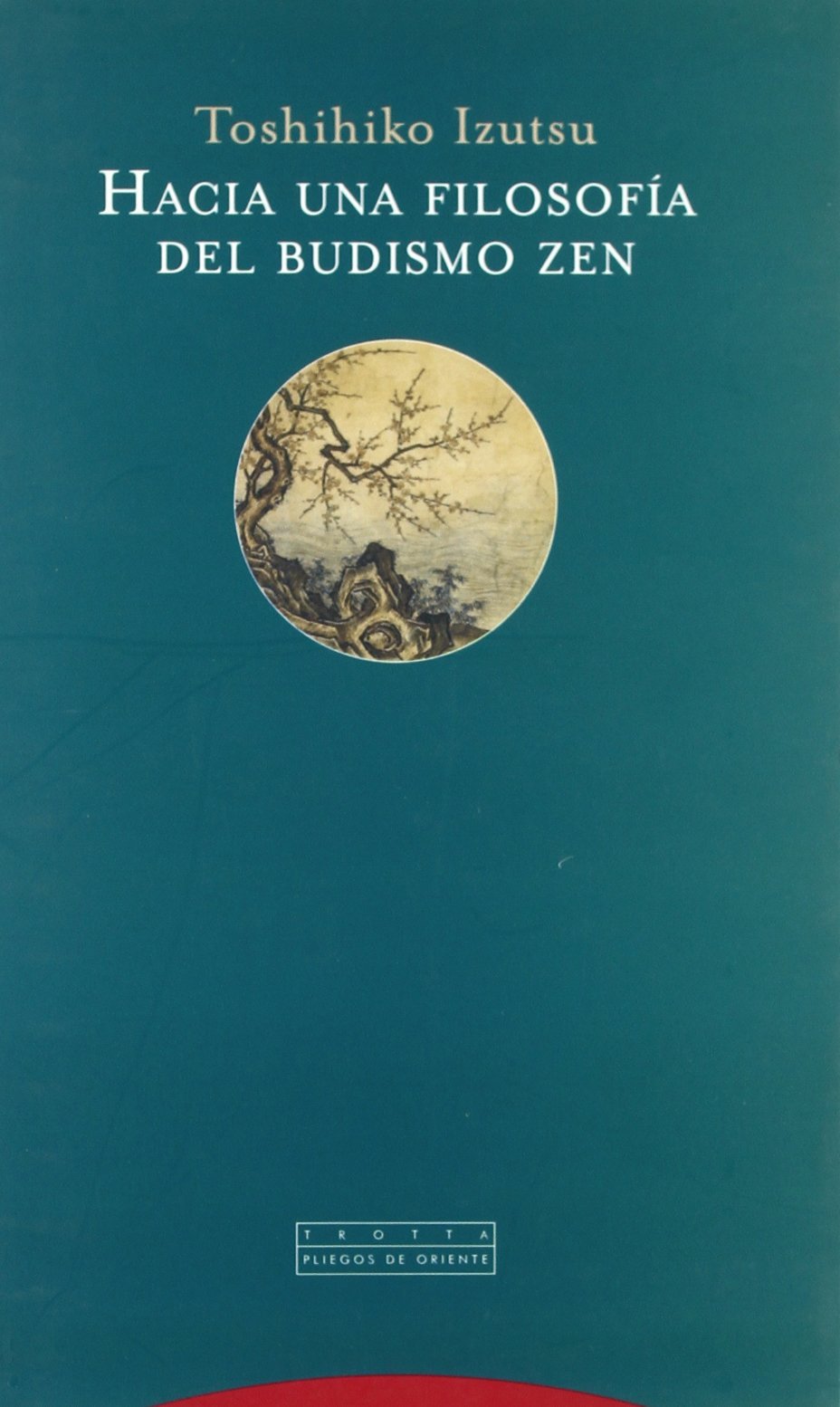 Hacia una filosofia del Budismo Zen/ Towards a Philosophy of Zen Buddhism book