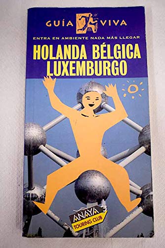 Holanda,Bélgica,Luxemburgo guia viva Books