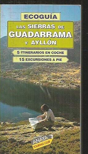 Sierras De Guadarrama Y Ayllon/ Sierras of Guadarrama Ans Ayllon Travel Books