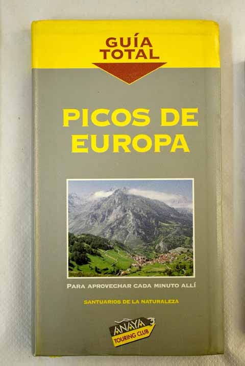 Picos de Europa (Guía Total - Santuarios de la Naturaleza) Travel
