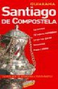 Santiago de Compostela (GUIARAMA COMPACT - España) Travel