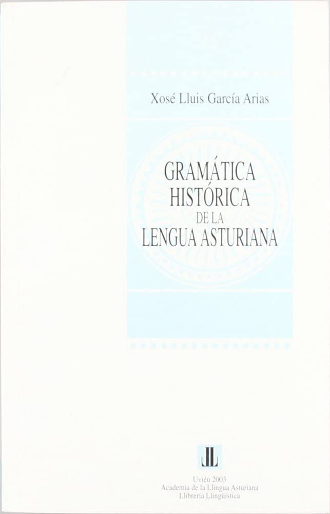 Gramática histórica de la lengua asturiana book