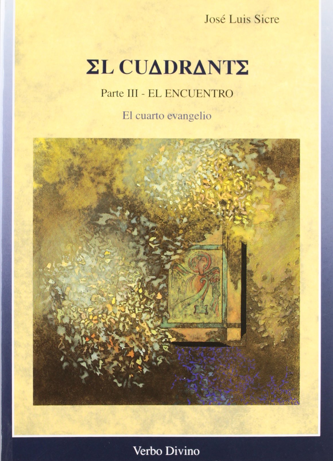 El encuentro : el cuarto evangelio: El cuarto evangelio - El encuentro (Materiales de trabajo) Religion & Esotericism