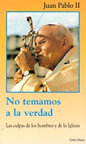 No temamos a la verdad: Las culpas de los hombres y de la Iglesia book