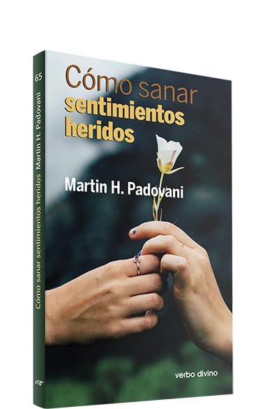 Cómo sanar sentimientos heridos (Surcos) Social Sciences