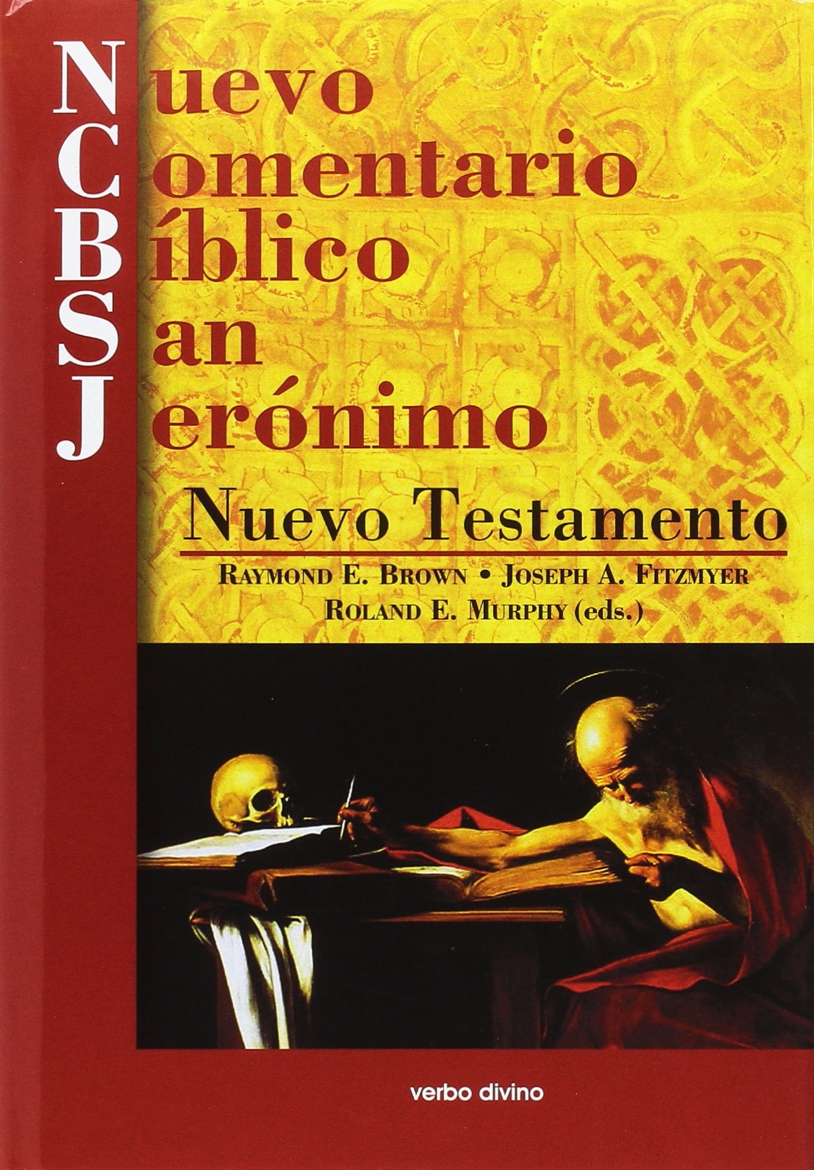 Nuevo comentario bíblico San Jerónimo : Nuevo Testamento (Ediciones bíblicas EVD) Religion & Esotericism