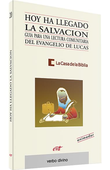Hoy ha llegado la salvación: Guía para una lectura comunitaria del evangelio de Lucas - Animador book