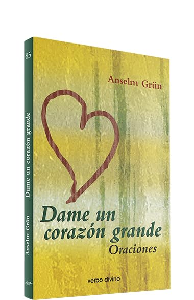 Grün, A: Dame un corazón grande : oraciones book
