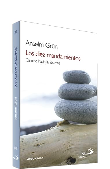 Grün, A: Diez mandamientos : camino hacia la libertad Social Sciences