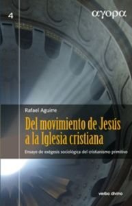 Del movimiento de Jesús a la Iglesia cristiana : ensayo de exégesis sociológica del cristianismo primitivo Social Sciences