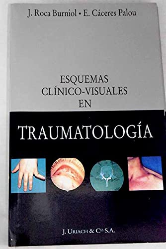 Esquemas clínico-visuales en traumatología book